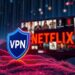 Dlaczego warto korzystać z VPN do Netflixa? Odkryj korzyści!